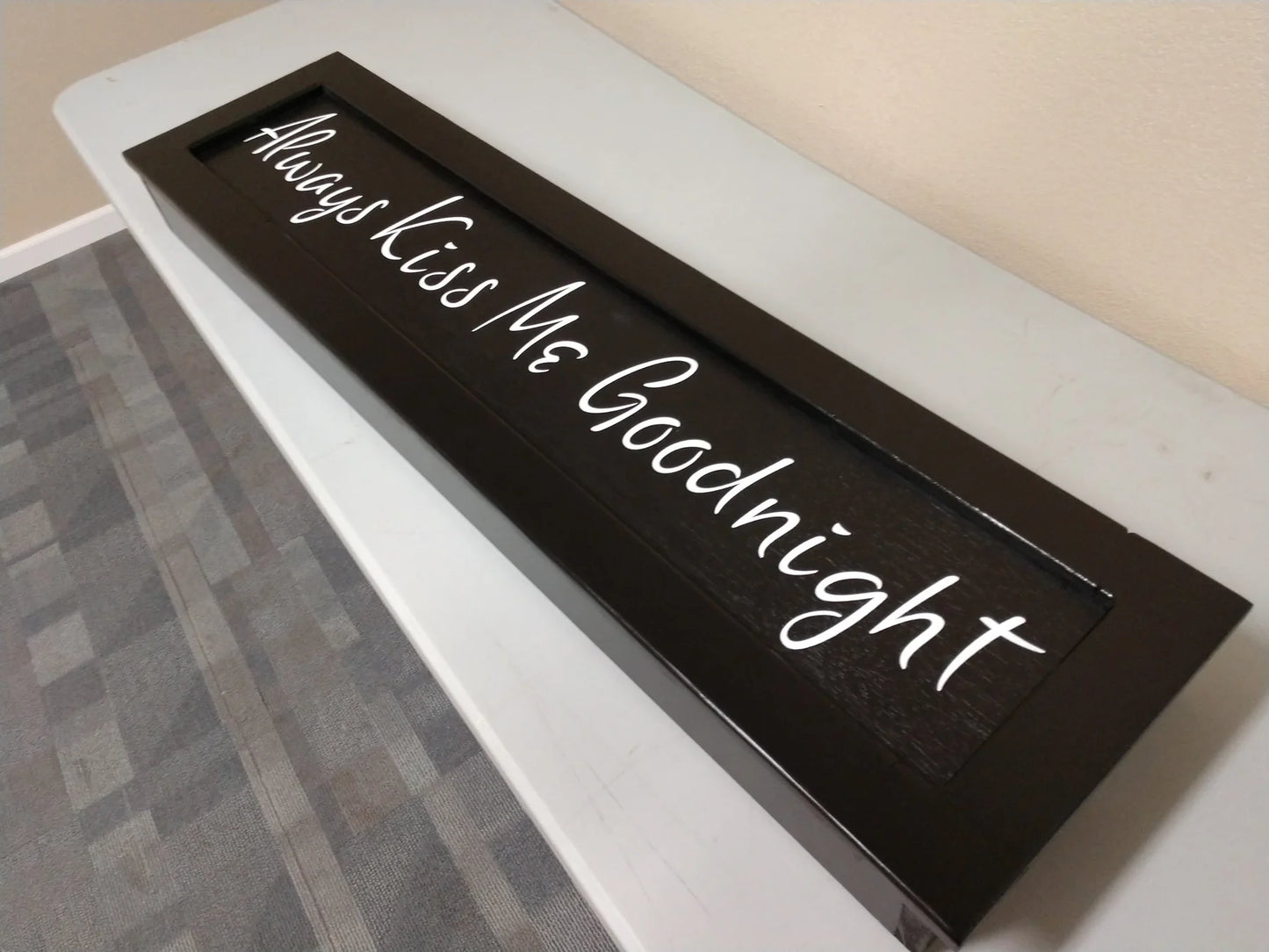 Always Kiss Me Goodnight Wooden Sign