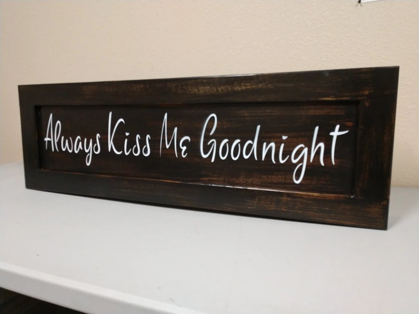 Always Kiss Me Goodnight Wooden Sign